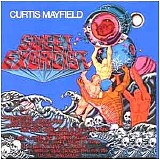 Curtis Mayfield - Sweet Exorcist