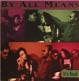 By All Means - It's Real