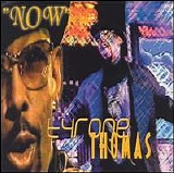Tyrone Thomas - Now
