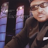 Wes - Much Love