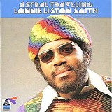 Lonnie Liston Smith - Astral Traveling
