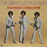 The Jimmy Castor Bunch - Maximum Stimulation