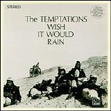 The Temptations - Wish It Would Rain