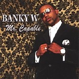 Banky W. - Mr. Capable
