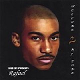 Rafael - Welcome to My Zone