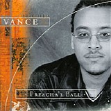 Brother Vance - Preacha's Ball
