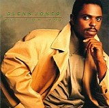 Glenn Jones - All For You