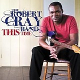Robert Cray - This Time