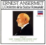 Ansermet / l'Orchestre de la Suisse Romande - Falla: The Three-cornered Hat - Le Tricorne -