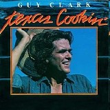 Guy Clark - Texas Cookin'
