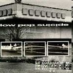 Low Pop Suicide - The Disengagement EP