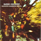 Creedence Clearwater Revival - Bayou Country