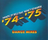 Hands Of Belli feat. Nancy Edwards - '74 - '75 - Dance Mixes