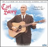 Carl Story - Somebody Touched Me