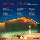 Various Artists - Blues - Hellhound on My Trail: Songs of Robert Johnson
