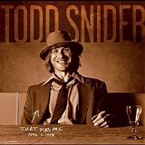Todd Snider - That Was Me: The Best of Todd Snider 1994-1998