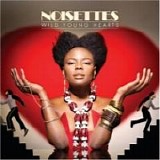 Noisettes - Wild Young Hearts