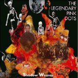 The Legendary Pink Dots - Shadow Weaver