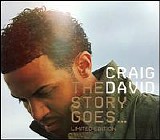 Craig David - The Story Goes... [Limited Edition]