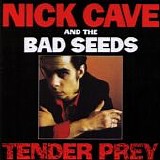 Nick Cave & The Bad Seeds - Tender Prey