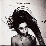 PJ Harvey - Rid of Me