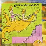 Pavement - Give It A Day