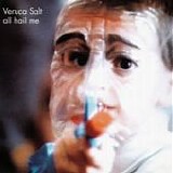 Veruca Salt - All Hail Me