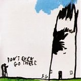 Tindersticks - Don't Even Go There