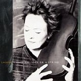Laurie Anderson - Life On A String
