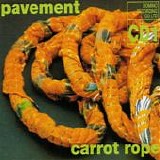 Pavement - Carrot Rope
