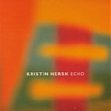 Kristin Hersh - Echo