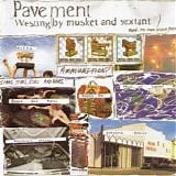 Pavement - Westing (by Musket And Sextant)