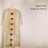 Veruca Salt - American Thighs