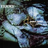 Tricky - Broken Homes