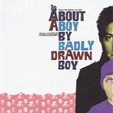 Badly Drawn Boy - About A Boy