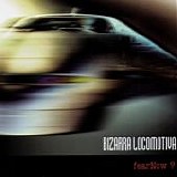 Bizarra Locomotiva - fearNow ?