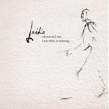 Laika - Wherever I am I am What Is Missing