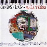 Yo La Tengo - Genius + Love = Yo La Tengo
