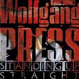 The Wolfgang Press - Standing up Straight