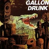 Gallon Drunk - You, The Night ... And The Music
