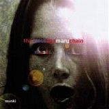The Jesus And Mary Chain - Munki