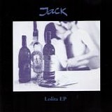 Jack - Lolita EP