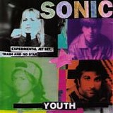 Sonic Youth - Experimental Jet Set, Trash And No Star