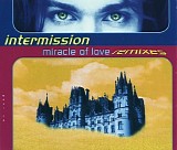 Intermission - Miracle Of Love Remixes