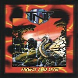 TNT - Firefly And Live!