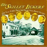 Gid Tanner and His Skillet Lickers - Complete Recorded Works