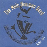 The Mule Newman Band - Actin' Up!