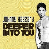 Johnny Hazzard - Deeper Into You (Single)