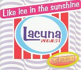 Lacuna Project - Like Ice In The Sunshine '95 Version
