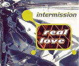Intermission - Real Love
